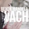 Rexon Mandela - Wach - Single